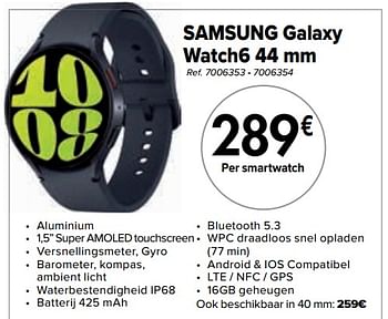 Promoties Samsung galaxy watch6 44 mm - Samsung - Geldig van 02/04/2024 tot 01/05/2024 bij Carrefour