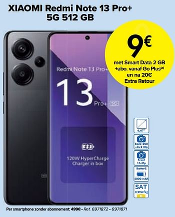 Promotions Xiaomi redmi note 13 pro+ 5g 512 gb - Xiaomi - Valide de 02/04/2024 à 01/05/2024 chez Carrefour