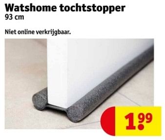 Promoties Watshome tochtstopper - Watshome - Geldig van 09/04/2024 tot 21/04/2024 bij Kruidvat