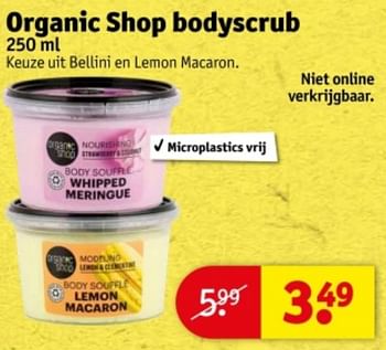 Promotions Organic shop bodyscrub - Organic Shop - Valide de 09/04/2024 à 21/04/2024 chez Kruidvat