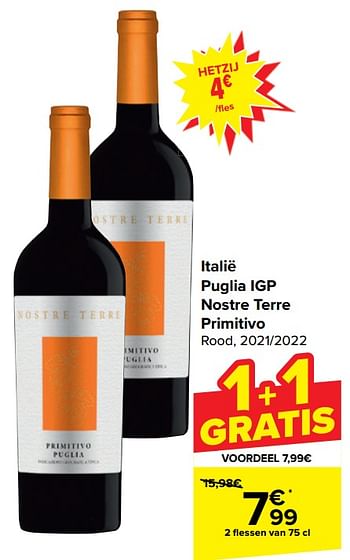 Promotions Italië puglia igp nostre terre primitivo rood - Vins rouges - Valide de 10/04/2024 à 22/04/2024 chez Carrefour