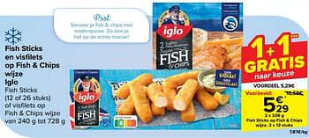 Promotions Fish sticks op fish + chips wijze - Iglo - Valide de 10/04/2024 à 22/04/2024 chez Carrefour