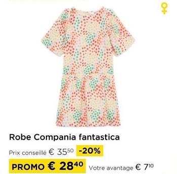 Promotions Robe compania fantastica - Compania fantastica - Valide de 01/04/2024 à 30/04/2024 chez Molecule