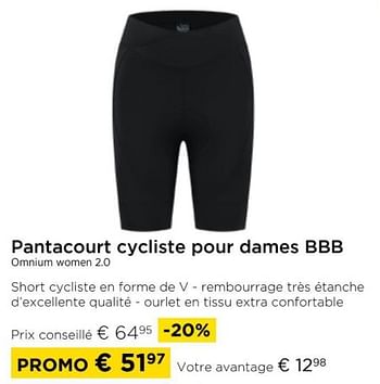 Promotions Pantacourt cycliste pour dames bbb omnium women 2.0 - BBB - Valide de 01/04/2024 à 30/04/2024 chez Molecule
