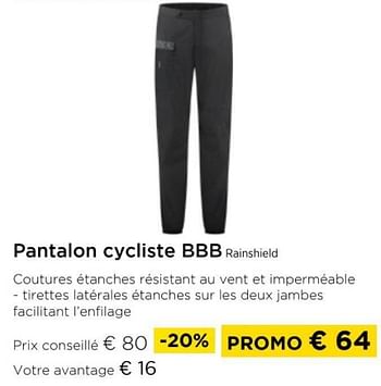 Promoties Pantalon cycliste bbb rainshield - BBB - Geldig van 01/04/2024 tot 30/04/2024 bij Molecule