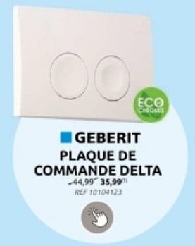 Promoties Plaque de commande delta - Geberit - Geldig van 10/04/2024 tot 22/04/2024 bij Brico