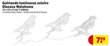 Promoties Guirlande lumineuse solaire oiseaux watshome - Watshome - Geldig van 09/04/2024 tot 21/04/2024 bij Kruidvat