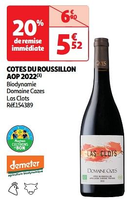 Promoties Cotes du roussillon aop 2022 biodynamie domaine cazes las clots - Rode wijnen - Geldig van 09/04/2024 tot 21/04/2024 bij Auchan