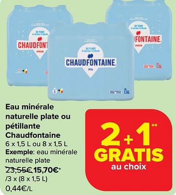 Promotions Eau minérale naturelle plate - Chaudfontaine - Valide de 10/04/2024 à 22/04/2024 chez Carrefour