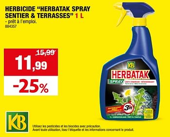 Promotions Herbicide herbatak spray sentier + terrasses - KB - Valide de 10/04/2024 à 21/04/2024 chez Hubo