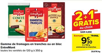 Promoties Emmental en tranches - Entre Mont - Geldig van 10/04/2024 tot 22/04/2024 bij Carrefour