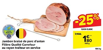 Promoties Jambon braisé de porc d’antan filière qualité carrefour - Huismerk - Carrefour  - Geldig van 10/04/2024 tot 22/04/2024 bij Carrefour