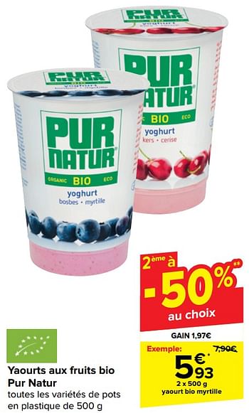 Promotions Yaourt bio myrtille - Pur Natur - Valide de 10/04/2024 à 22/04/2024 chez Carrefour