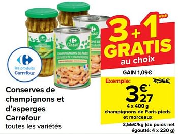 Promotions Champignons de paris pieds et morceaux - Produit maison - Carrefour  - Valide de 10/04/2024 à 22/04/2024 chez Carrefour