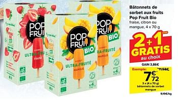 Promoties Bâtonnets de sorbet mangue - Pop'Fruit - Geldig van 10/04/2024 tot 22/04/2024 bij Carrefour