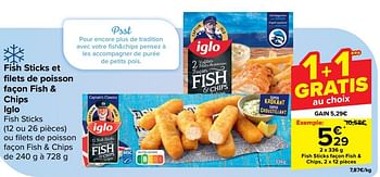 Promotions Fish sticks façon fish + chips - Iglo - Valide de 10/04/2024 à 22/04/2024 chez Carrefour