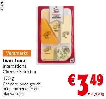 Promotions Juan luna international cheese selection - Juan Luna - Valide de 10/04/2024 à 23/04/2024 chez Colruyt