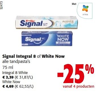 Promoties Signal integral 8 of white now alle tandpasta’s - Signal - Geldig van 10/04/2024 tot 23/04/2024 bij Colruyt