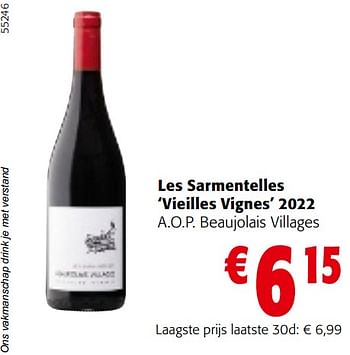 Promotions Les sarmentelles ‘vieilles vignes’ 2022 a.o.p. beaujolais villages - Vins rouges - Valide de 10/04/2024 à 23/04/2024 chez Colruyt