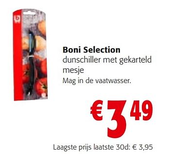 Promoties Boni selection dunschiller met gekarteld mesje - Boni - Geldig van 10/04/2024 tot 23/04/2024 bij Colruyt
