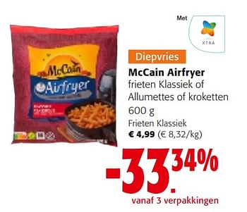 Promotions Mccain airfryer frieten klassiek of allumettes of kroketten - Mc Cain - Valide de 10/04/2024 à 23/04/2024 chez Colruyt