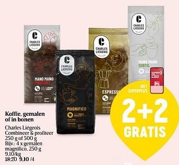 Promotions Koffie gemalen magnifico - Charles Liegeois - Valide de 11/04/2024 à 17/04/2024 chez Delhaize