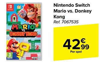 Promotions Nintendo switch mario vs. donkey kong - Nintendo - Valide de 10/04/2024 à 22/04/2024 chez Carrefour
