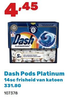 Promotions Dash pods platinum frisheid van katoen - Dash - Valide de 02/04/2024 à 04/05/2024 chez Happyland