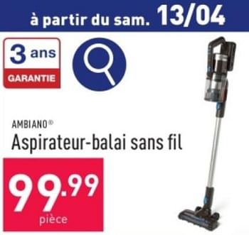 Promoties Ambiano aspirateur-balai sans fil - Ambiano - Geldig van 31/03/2024 tot 07/04/2024 bij Aldi