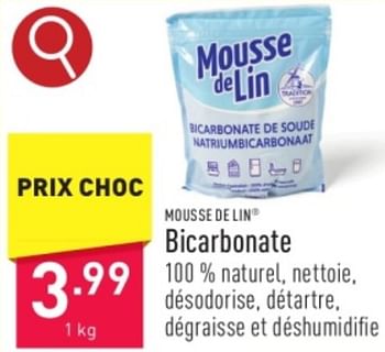 Promotions Bicarbonate - Mousse de Lin - Valide de 31/03/2024 à 07/04/2024 chez Aldi