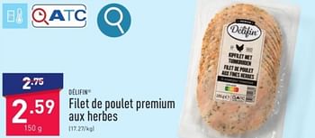 Promotions Filet de poulet premium aux herbes - Delifin - Valide de 31/03/2024 à 07/04/2024 chez Aldi