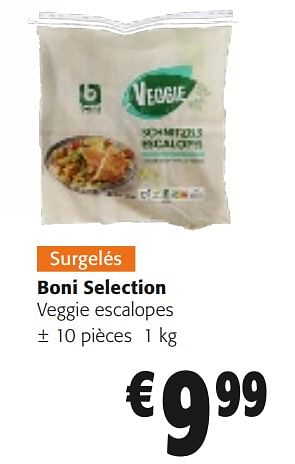 Promoties Boni selection veggie escalopes - Boni - Geldig van 10/04/2024 tot 23/04/2024 bij Colruyt