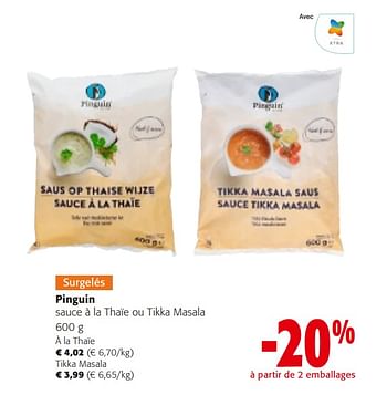 Promoties Pinguin sauce à la thaïe ou tikka masala - Pinguin - Geldig van 10/04/2024 tot 23/04/2024 bij Colruyt