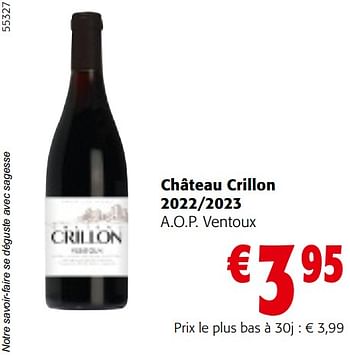 Promoties Château crillon 2022-2023 a.o.p. ventoux - Rode wijnen - Geldig van 10/04/2024 tot 23/04/2024 bij Colruyt
