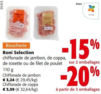 Promotions Boni selection chiffonade de jambon, de coppa, de rosette ou de filet de poulet - Boni - Valide de 10/04/2024 à 23/04/2024 chez Colruyt