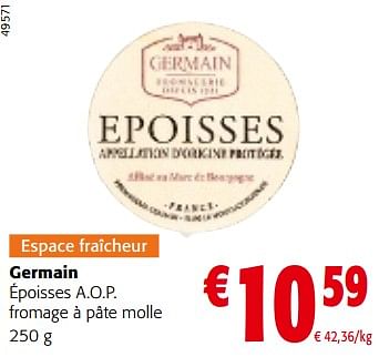 Promoties Germain époisses a.o.p. fromage à pâte molle - Germain - Geldig van 10/04/2024 tot 23/04/2024 bij Colruyt