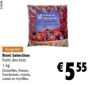 Promotions Boni selection fruits des bois - Boni - Valide de 10/04/2024 à 23/04/2024 chez Colruyt
