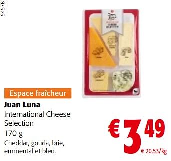 Promotions Juan luna international cheese selection - Juan Luna - Valide de 10/04/2024 à 23/04/2024 chez Colruyt