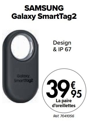 Promoties Samsung galaxy smarttag2 oortjes - Samsung - Geldig van 02/04/2024 tot 01/05/2024 bij Carrefour