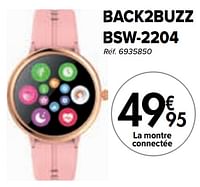 Promotions Back2buzz bsw-2204 smartwatch - Back2buzz - Valide de 02/04/2024 à 01/05/2024 chez Carrefour