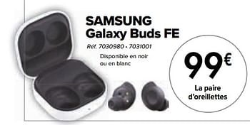 Promotions Samsung galaxy buds fe oortjes - Samsung - Valide de 02/04/2024 à 01/05/2024 chez Carrefour