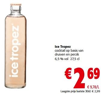 Promotions Ice tropez cocktail op basis van druiven en perzik - Ice Tropez - Valide de 10/04/2024 à 23/04/2024 chez Colruyt