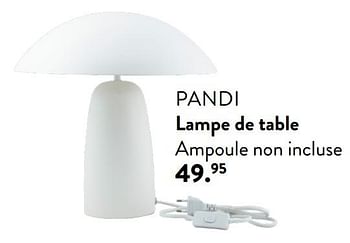 Promotions Pandi lampe de table - Produit maison - Casa - Valide de 28/03/2024 à 01/05/2024 chez Casa