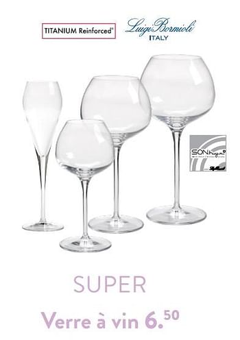 Promoties Super verre à vin - Luigi Bormioli - Geldig van 28/03/2024 tot 01/05/2024 bij Casa