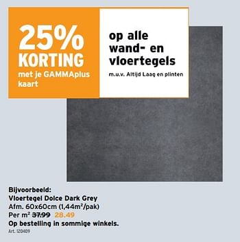 Promoties Vloertegel dolce dark grey - Dolce - Geldig van 10/04/2024 tot 23/04/2024 bij Gamma