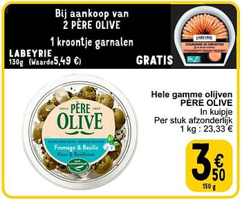 Promotions Hele gamme olijven père olive - Pere olive - Valide de 16/04/2024 à 22/04/2024 chez Cora