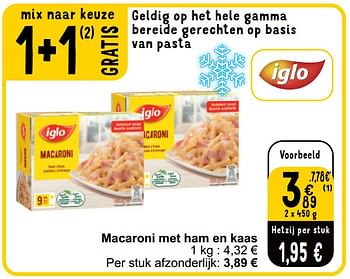 Promoties Macaroni met ham en kaas - Iglo - Geldig van 16/04/2024 tot 22/04/2024 bij Cora