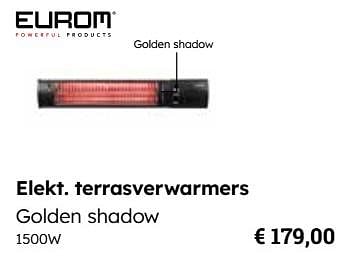 Promotions Eurom elekt. terrasverwarmers golden shadow - Eurom - Valide de 25/03/2024 à 12/05/2024 chez Europoint