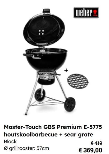Promoties Master-touch gbs premium e-5775 houtskoolbarbecue + sear grate - Weber - Geldig van 25/03/2024 tot 12/05/2024 bij Europoint