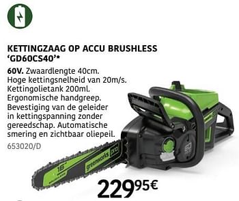 Promotions Greenworks kettingzaag op accu brushless gd60cs40 - Greenworks - Valide de 04/04/2024 à 30/06/2024 chez HandyHome